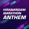 About Hiranandani Marathon Anthem Song